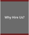 Why Hire Us?
